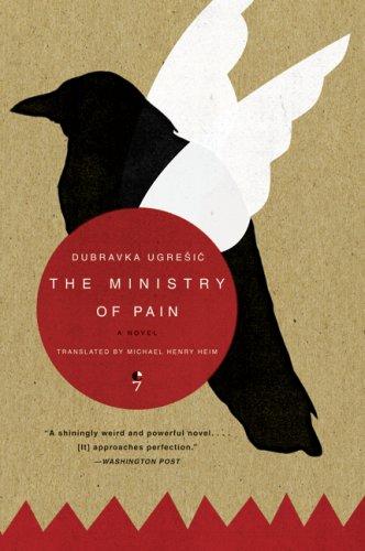 The Ministry of Pain, Dubravka Ugrešić
